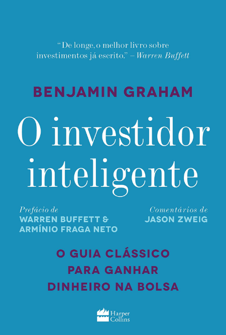 O Investidor Inteligente: O Guia Clássico para Ganhar Dinheiro na Bolsa